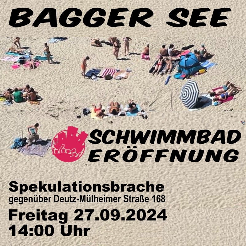 Einladungsbildchen zur satirischen Baggersee-Schwimmbad-Eröffnung am 27.09.2024 um 14 Uhr an der verlassenen Baustelle gegenüber Deutz-Mülheimer Straße 268.