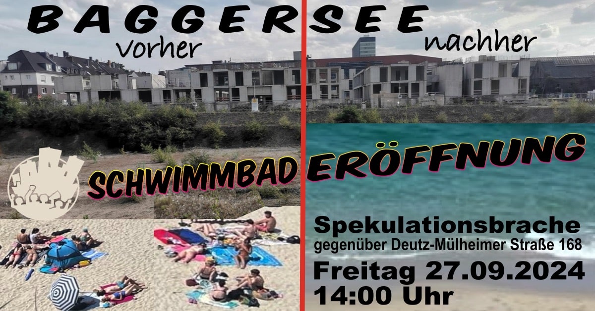Einladungsbildchen zur satirischen Baggersee-Schwimmbad-Eröffnung am 27.09.2024 um 14 Uhr an der verlassenen Baustelle gegenüber Deutz-Mülheimer Straße 168.